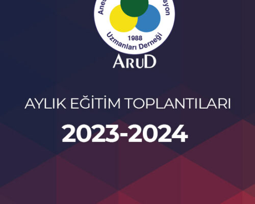 2023- 2024 Dönemi ARUD Aylık Eğitim Toplantıları